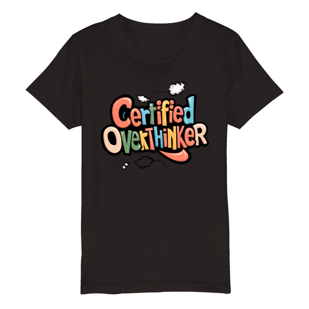 Certified Overthinker Organic Kids Crewneck T-shirt