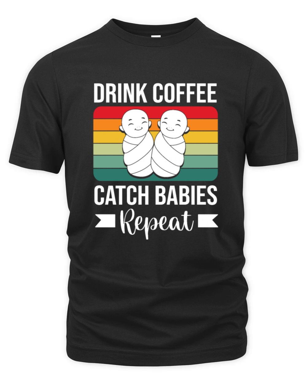 Coffee Lover Catch Babies Labor And Delivery Nurse Organic Unisex T-shirt