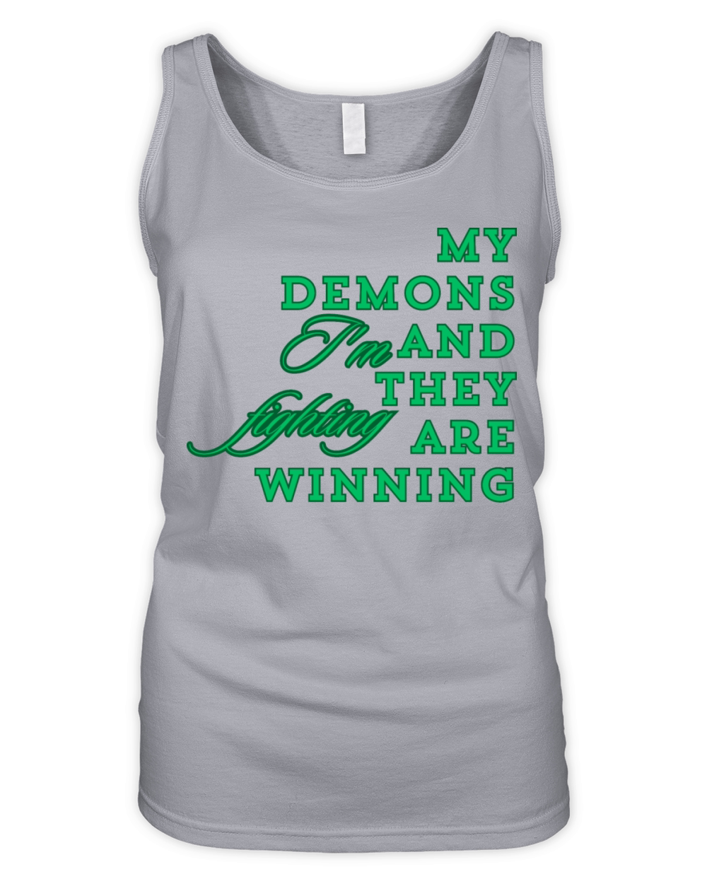 My Demons Im Fighting and They Are Winning Organic Women's Tank Top