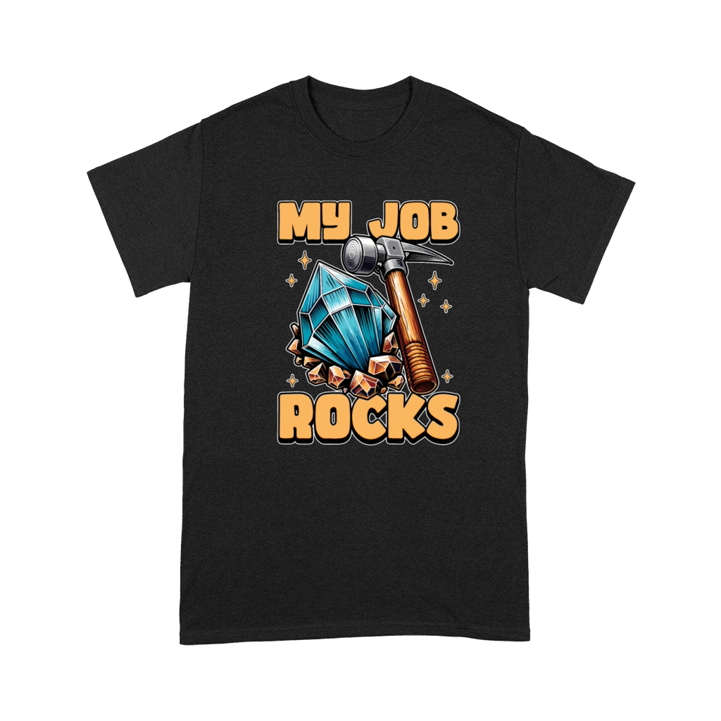 Geologist My Job Rocks Rockhounding Geologists Premium T-shirt
