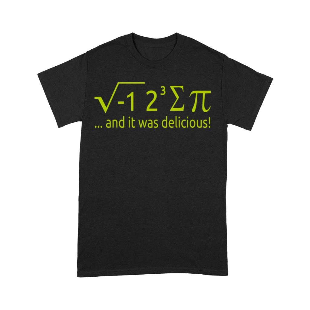 I Ate Some Pie And It Was Delicious 8 Pi Day 2BK2 Premium T-shirt
