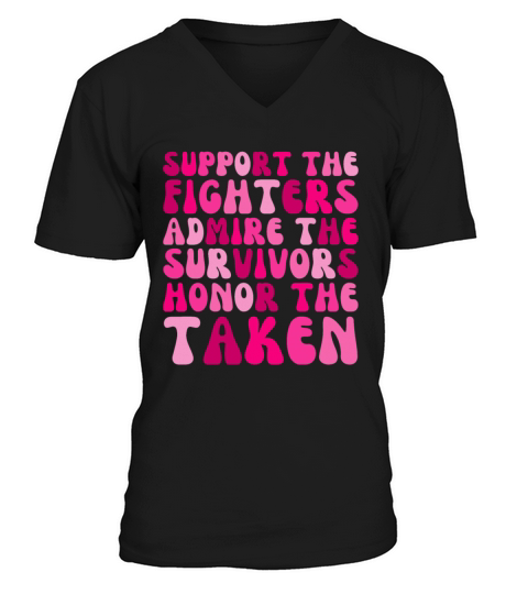 Support The Fighters Admire The Survivors V-Neck T-shirt