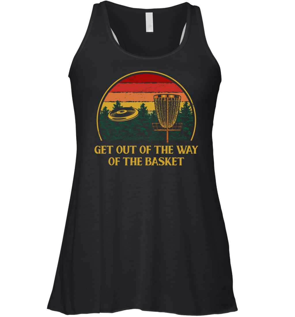 Get Out of the Way of the Basket Disc Golf Outdoor Women's Flowy Tank Top
