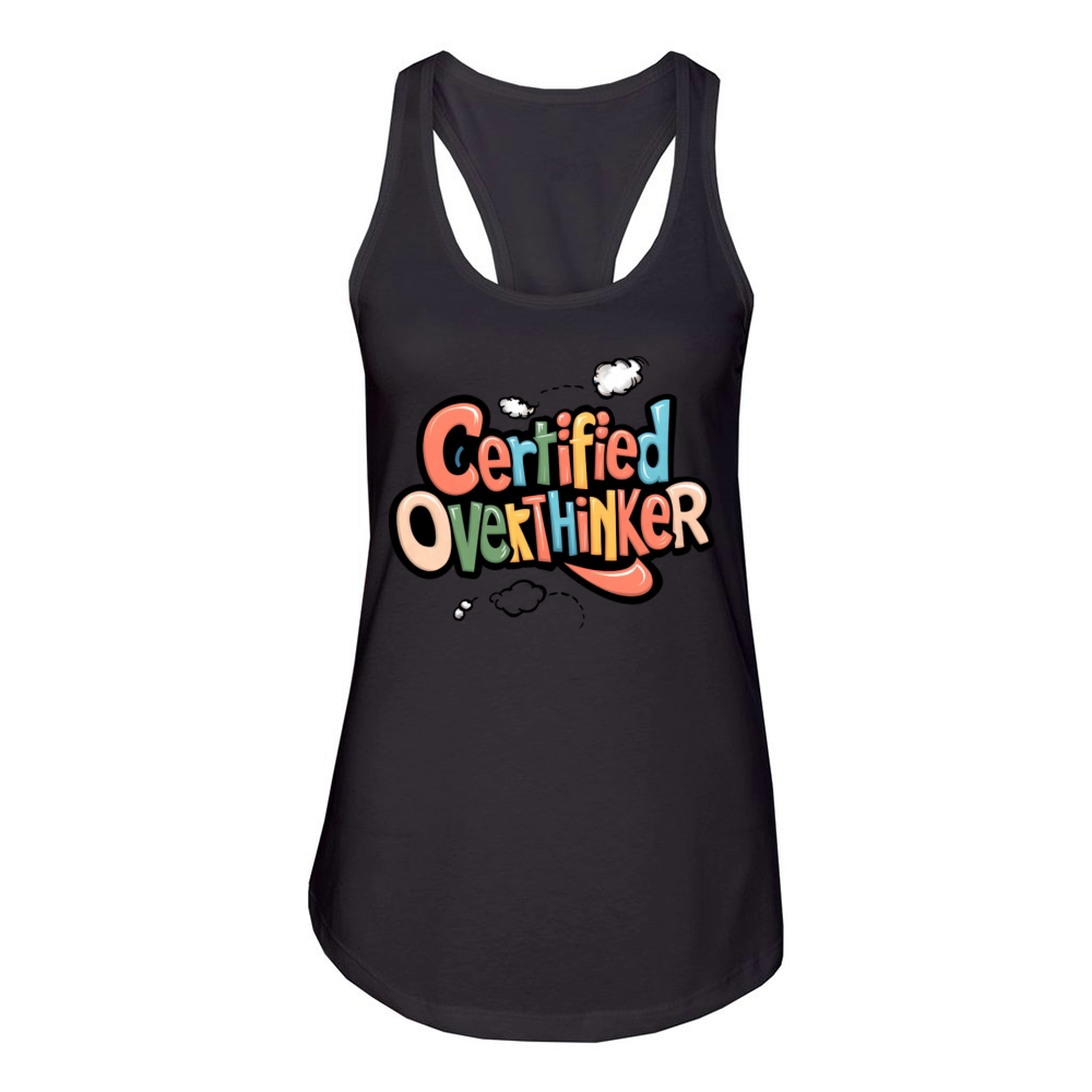 Certified Overthinker Women's Racerback Tank