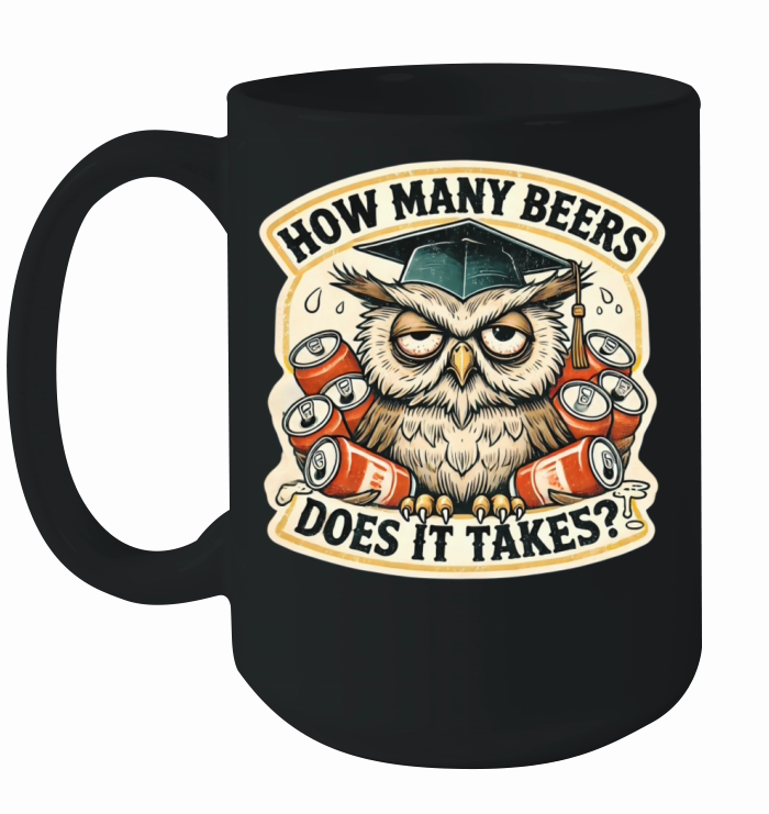 How Many Beers Does It Take vintage funny owl Ceramic Mug