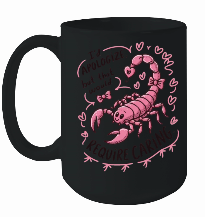 Scorpio Apology Funny Scorpio Quote Ceramic Mug