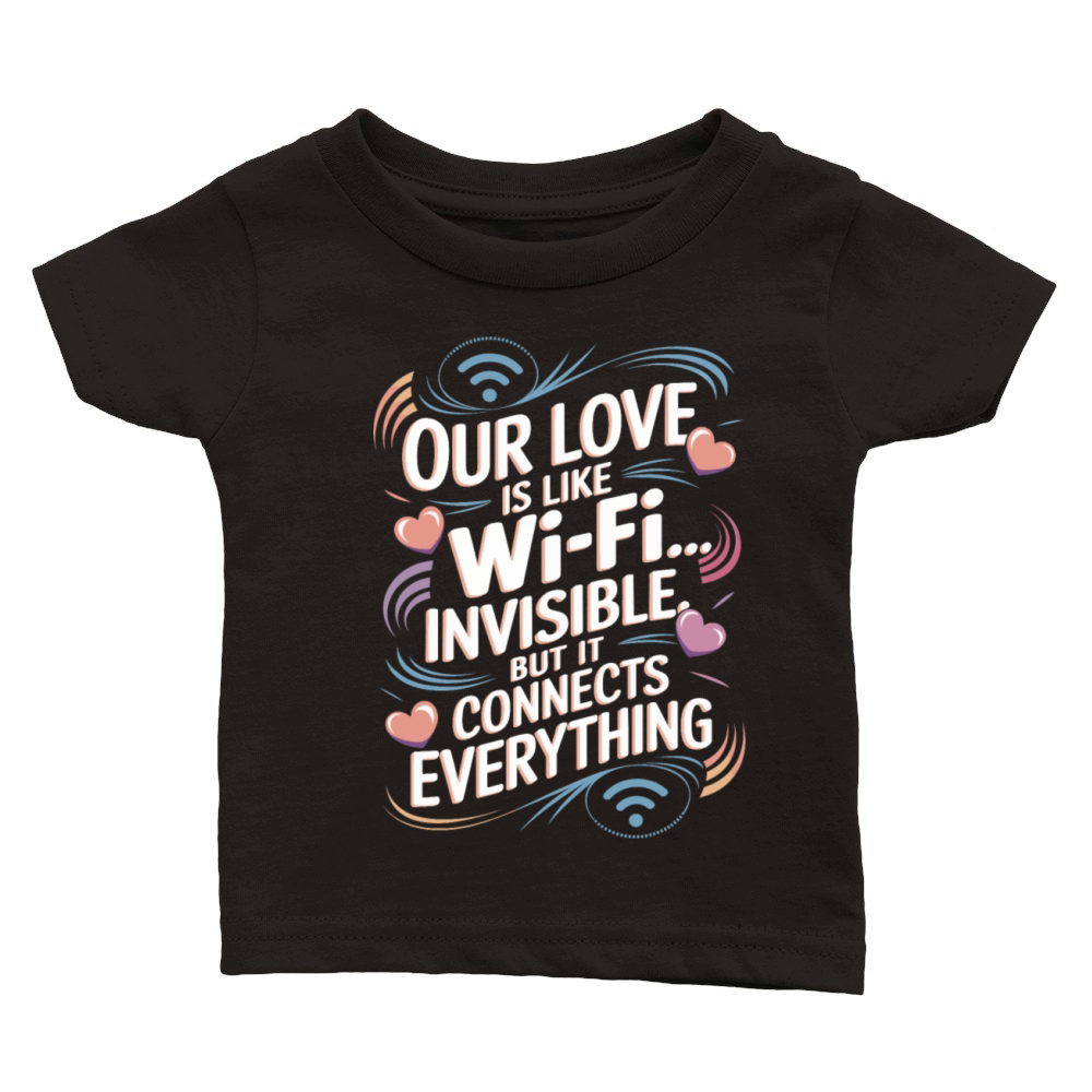 Funny Couples Wi-Fi Love Classic Baby Crewneck T-shirt