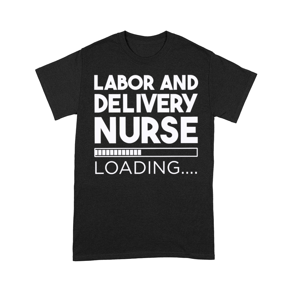 Labor and Delivery Nurse Comfort T-shirt