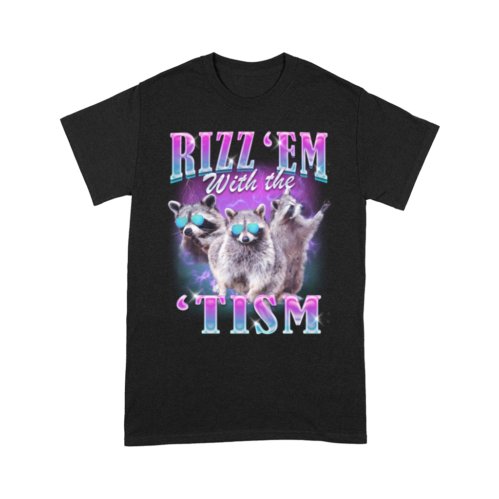 Rizz em With The Tism Funny Raccoon Meme Comfort T-shirt