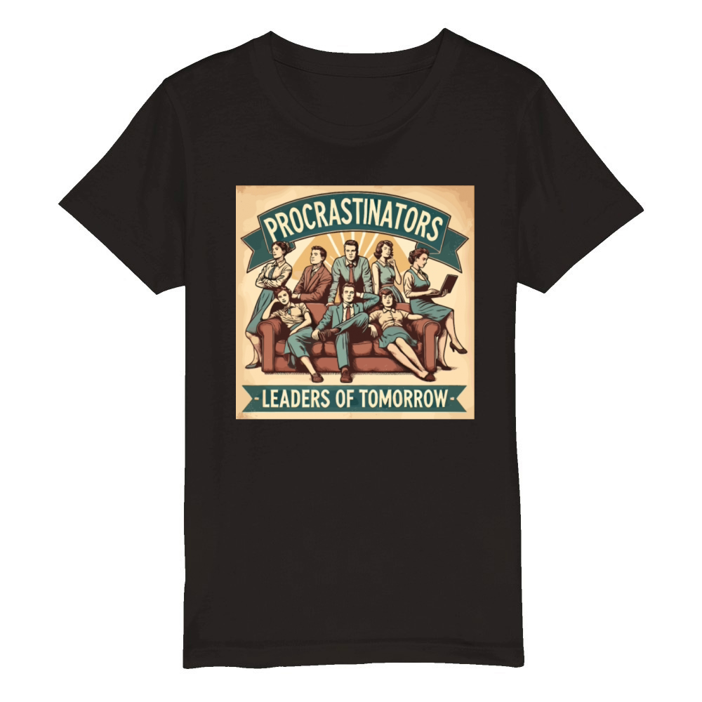 Procrastinators Leaders of Tomorrow Humor Organic Kids Crewneck T-shirt