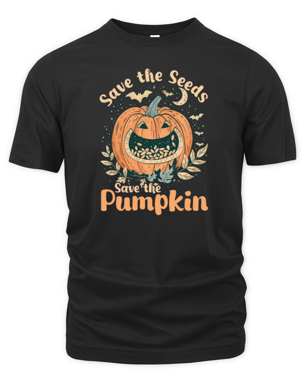 Dont Eat Pumpkin Seeds Save Seeds Save Pumpkins Organic Unisex T-shirt