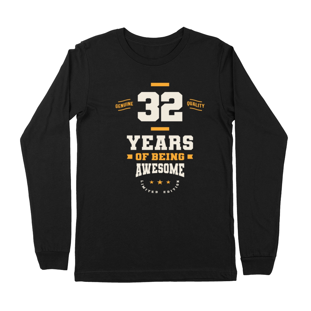 32 Years Of Being Awesome - 32nd Birthday Premium Long Sleeve