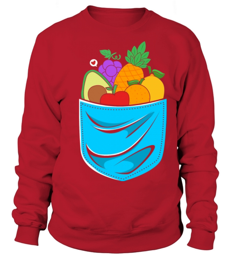 Fruits In A Pocket Healthy Food Nutritionist Sweatshirt Unisex