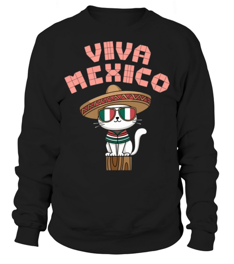 Viva Mexico Celebrate Hispanic Heritage Month Sweatshirt Unisex