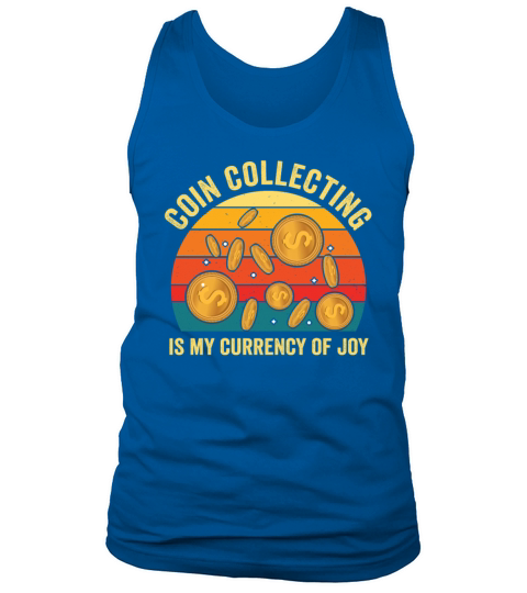 Old Coins New Adventures Numismatics Tank Top Unisex