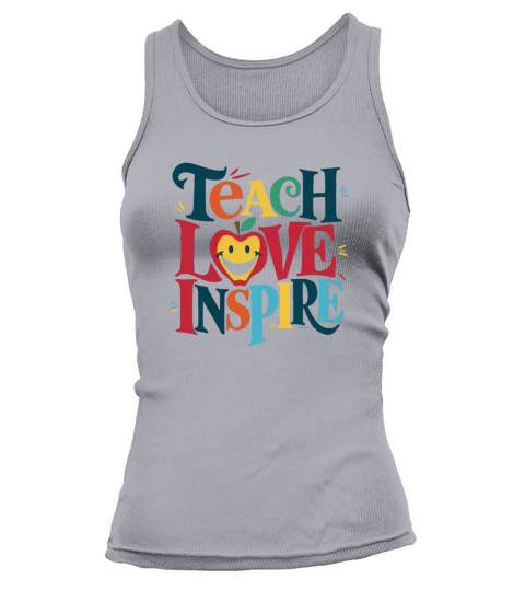 Teach Love Inspire Shirt Tank top Woman