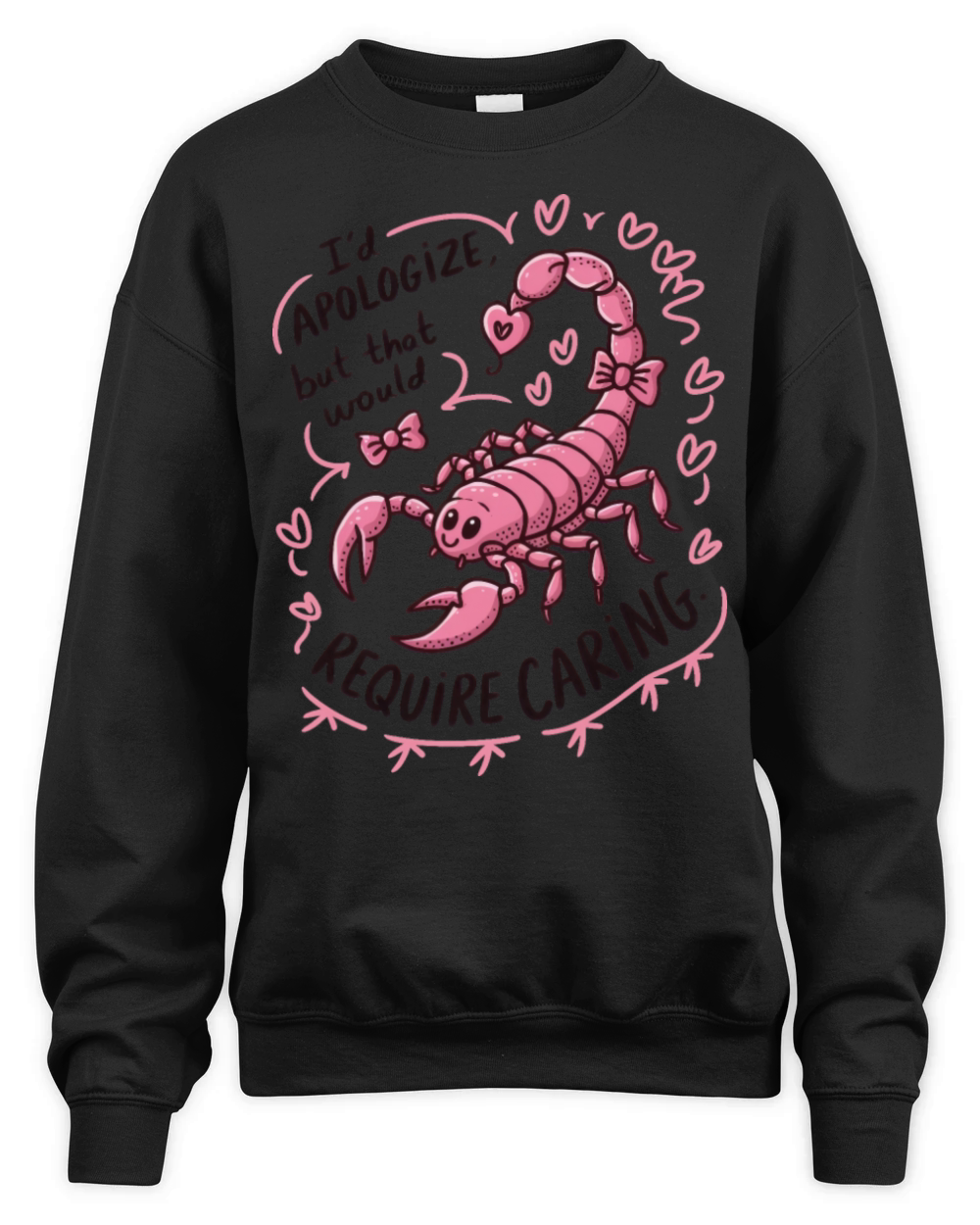 Scorpio Apology Funny Scorpio Quote Unisex Premium Crewneck Sweatshirt