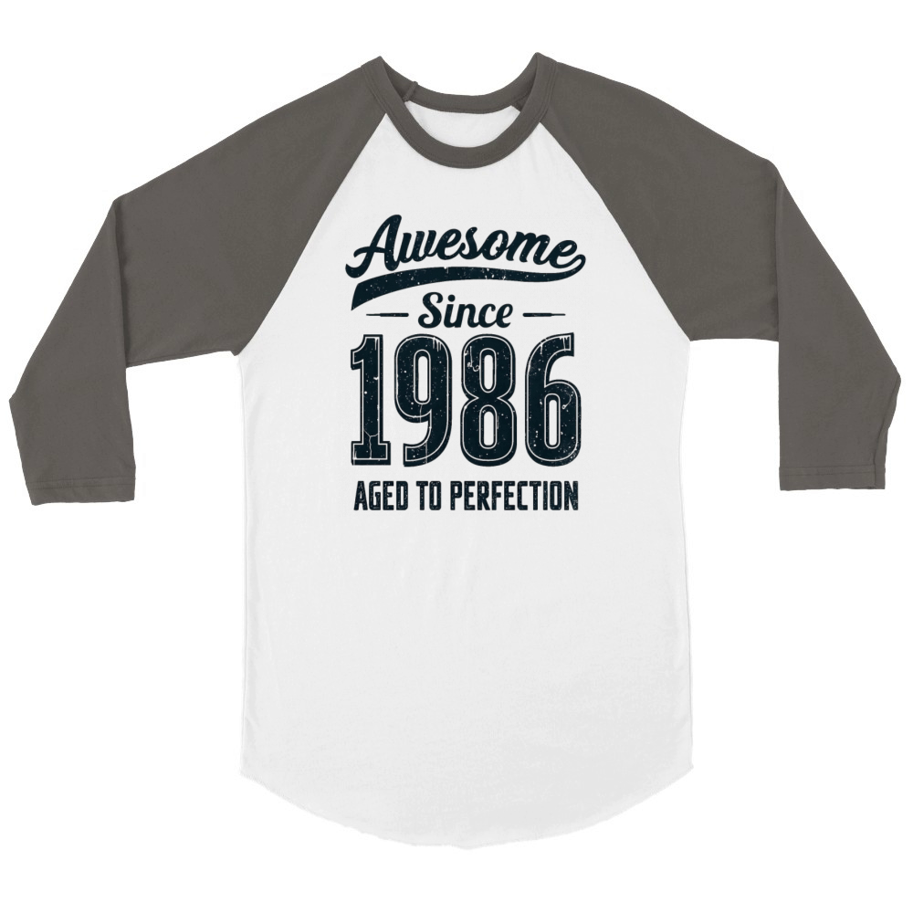 Awesome Since 1986 Aged To Perfection Unisex ¾ sleeve Raglan T-shirt