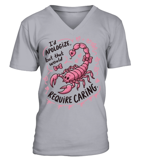 Scorpio Apology Funny Scorpio Quote V-Neck T-shirt
