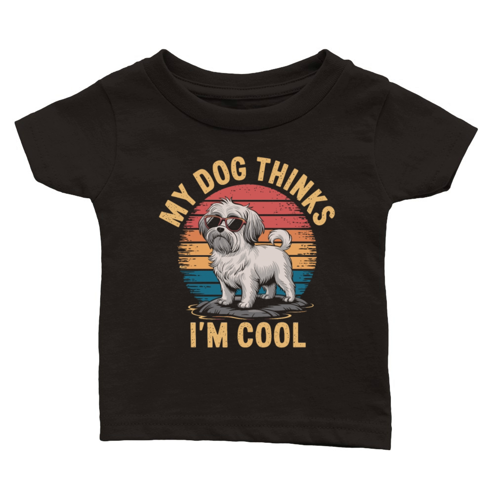 Maltese Dog My Dog Thinks Im Cool Classic Baby Crewneck T-shirt
