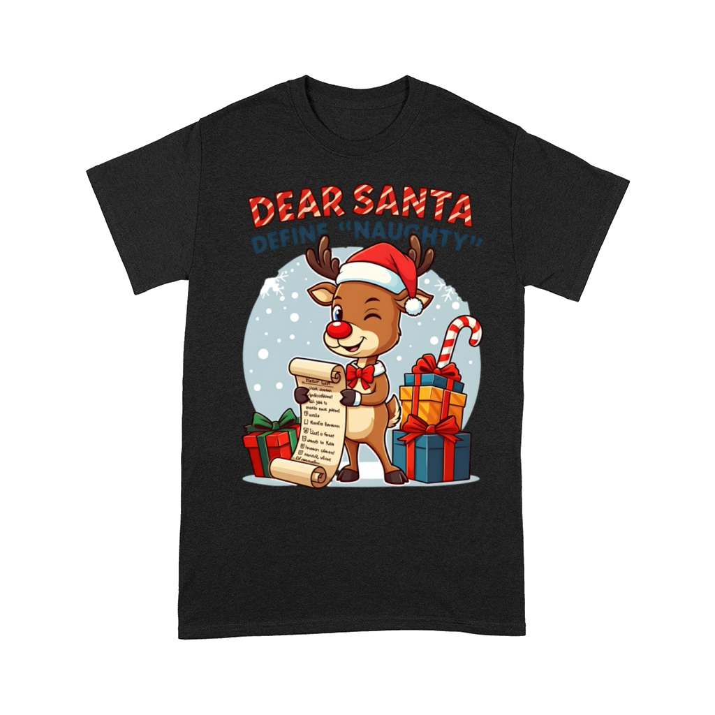 Dear Santa Define Naughty Comfort T-shirt