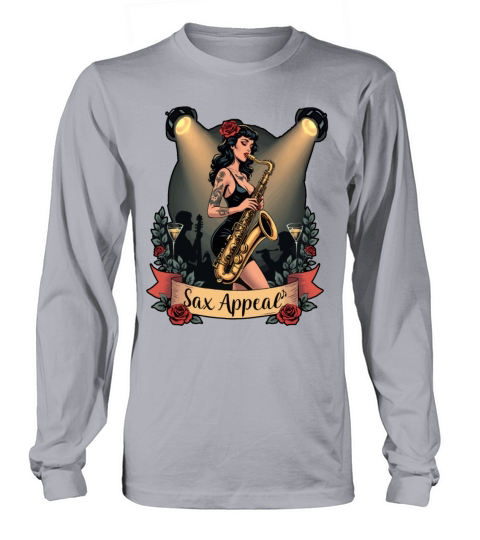 Sax Appeal Pinup with Roses and Long sleeved Unisex
