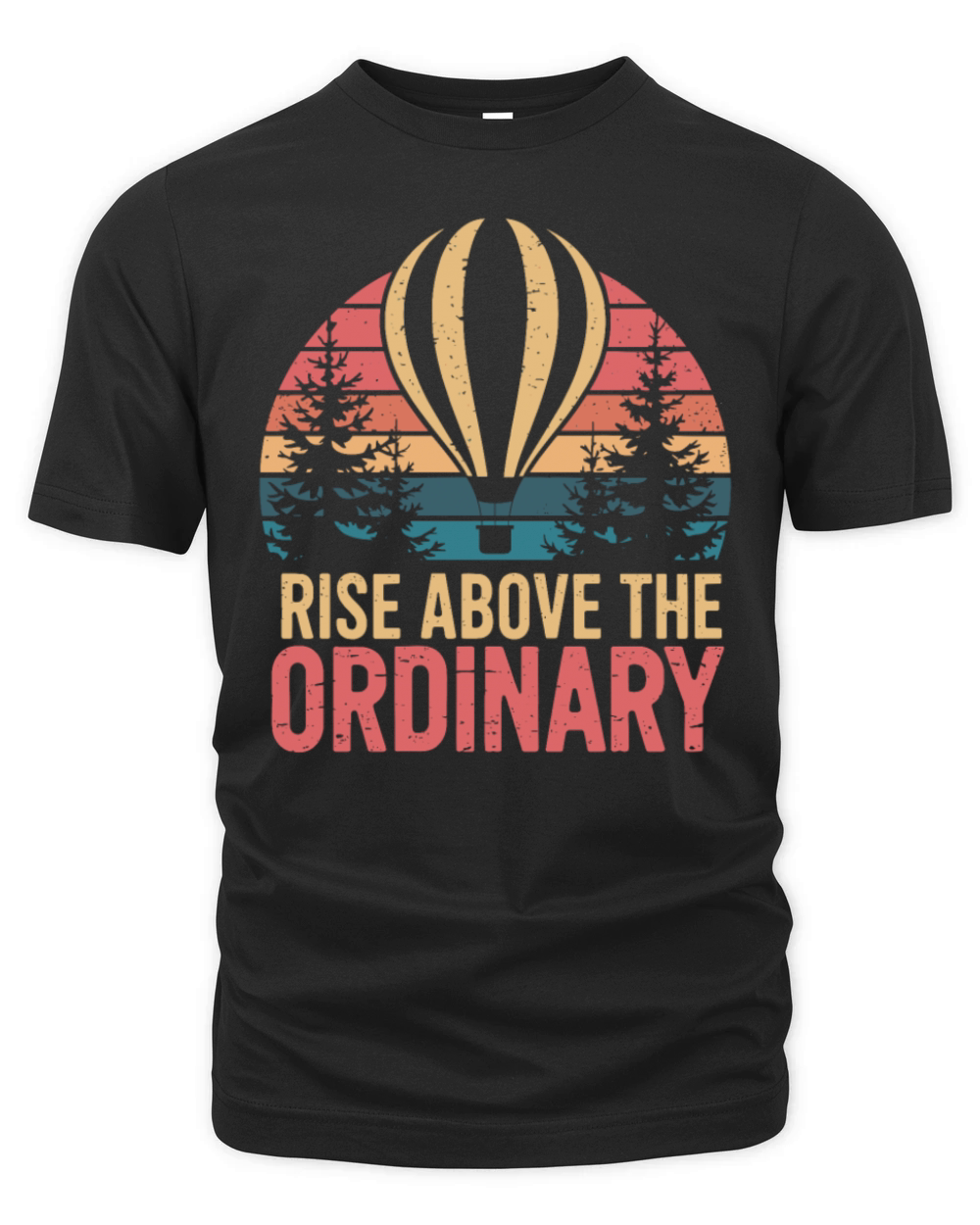 Rise Above The Ordinary Hot Air Balloon Organic Unisex T-shirt