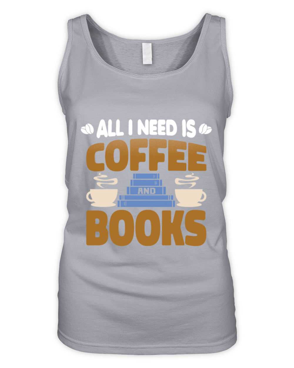 All i need is coffee and books Organic Women's Tank Top