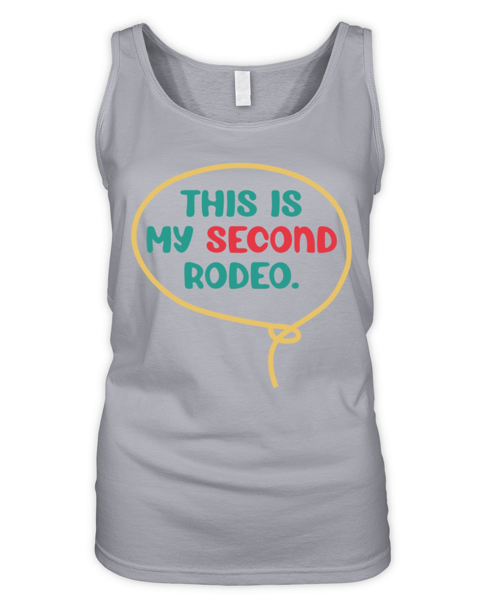 This is my second rodeo Organic Women's Tank Top