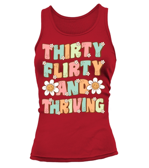 Thirty Flirty and Thriving Groovy 30th Birthday Tank top Woman