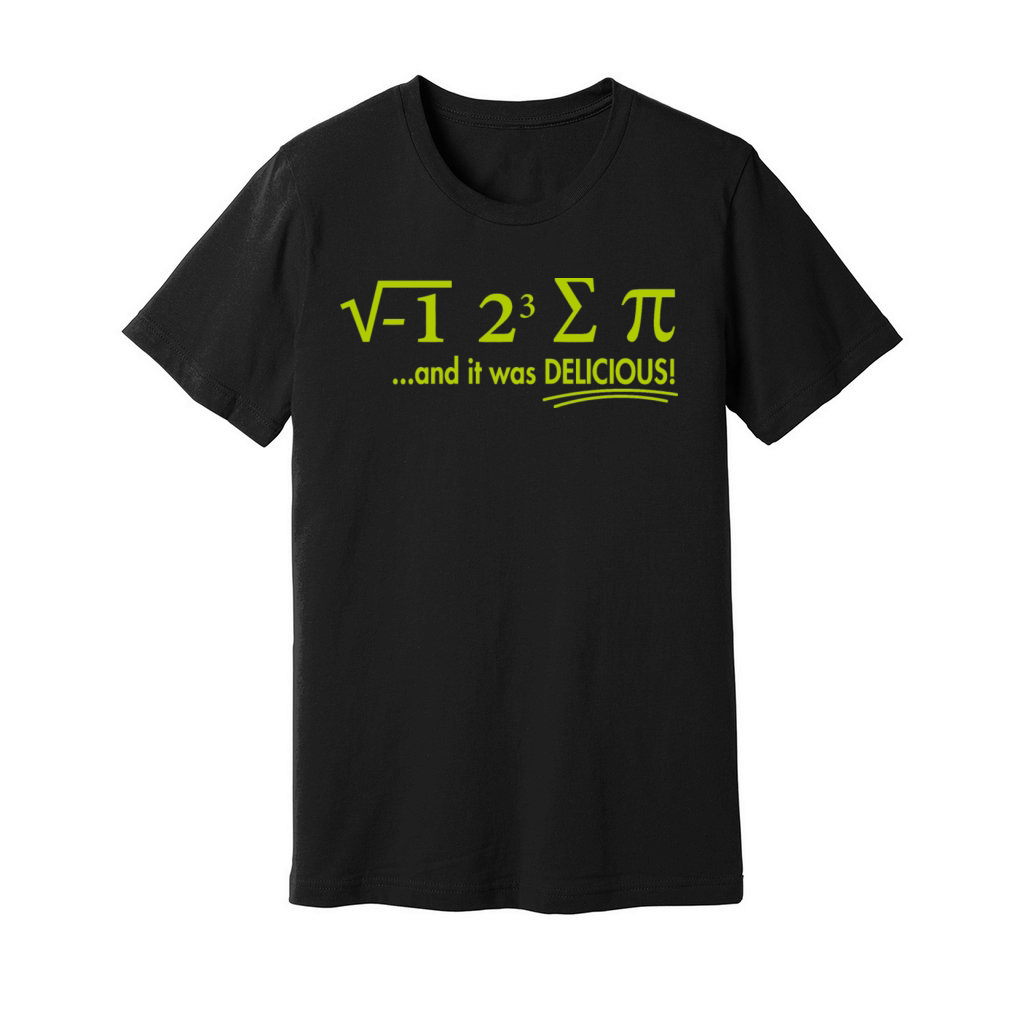 I Ate Some Pie And It Was Delicious 8 Pi Day 1BK2 Unisex Jersey Tee
