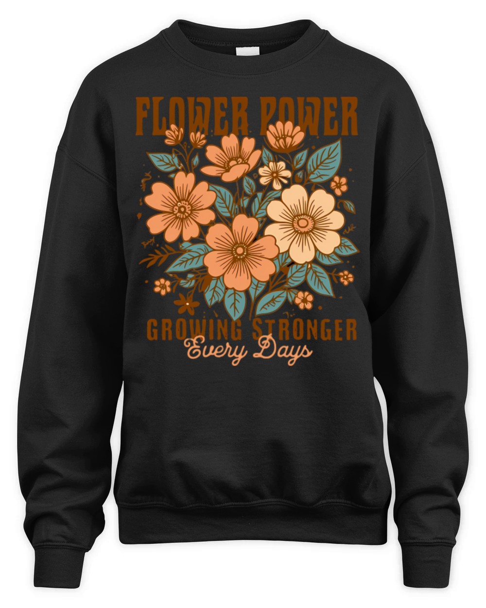 Flower Power - Growing Stronger Unisex Premium Crewneck Sweatshirt