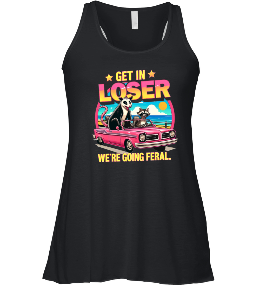 Get In Loser Were Going Feral Opossum Raccoon Women's Flowy Tank Top
