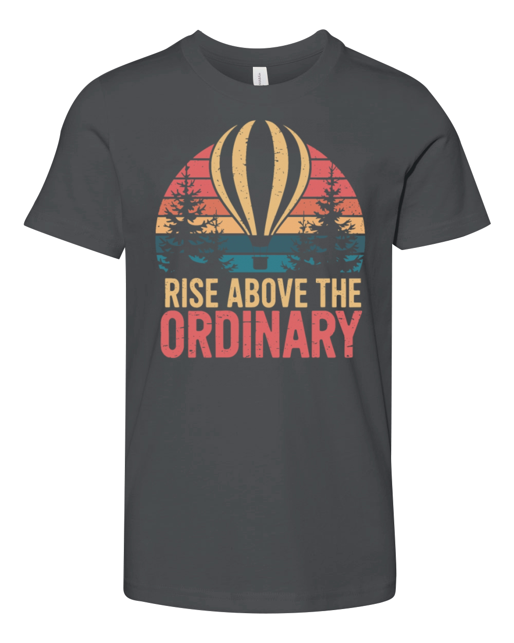 Rise Above The Ordinary Hot Air Balloon Youth Unisex Jersey Tee