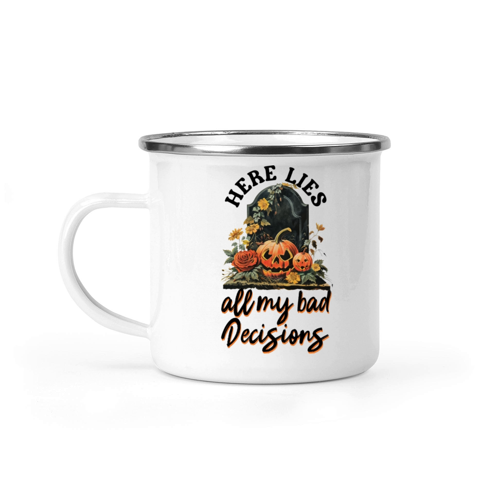 Here Lies All My Bad Decisions - Funny Halloween Camping Mug