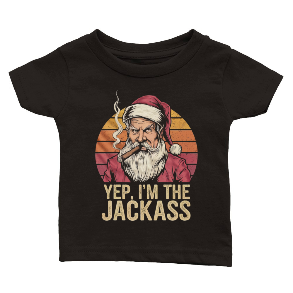 Yep I m The Jackass Funny Vintage Halloween Santa Classic Baby Crewneck T-shirt