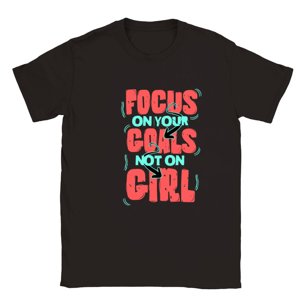 Focus On Your Goals Not On Girls Classic Kids Crewneck T-shirt