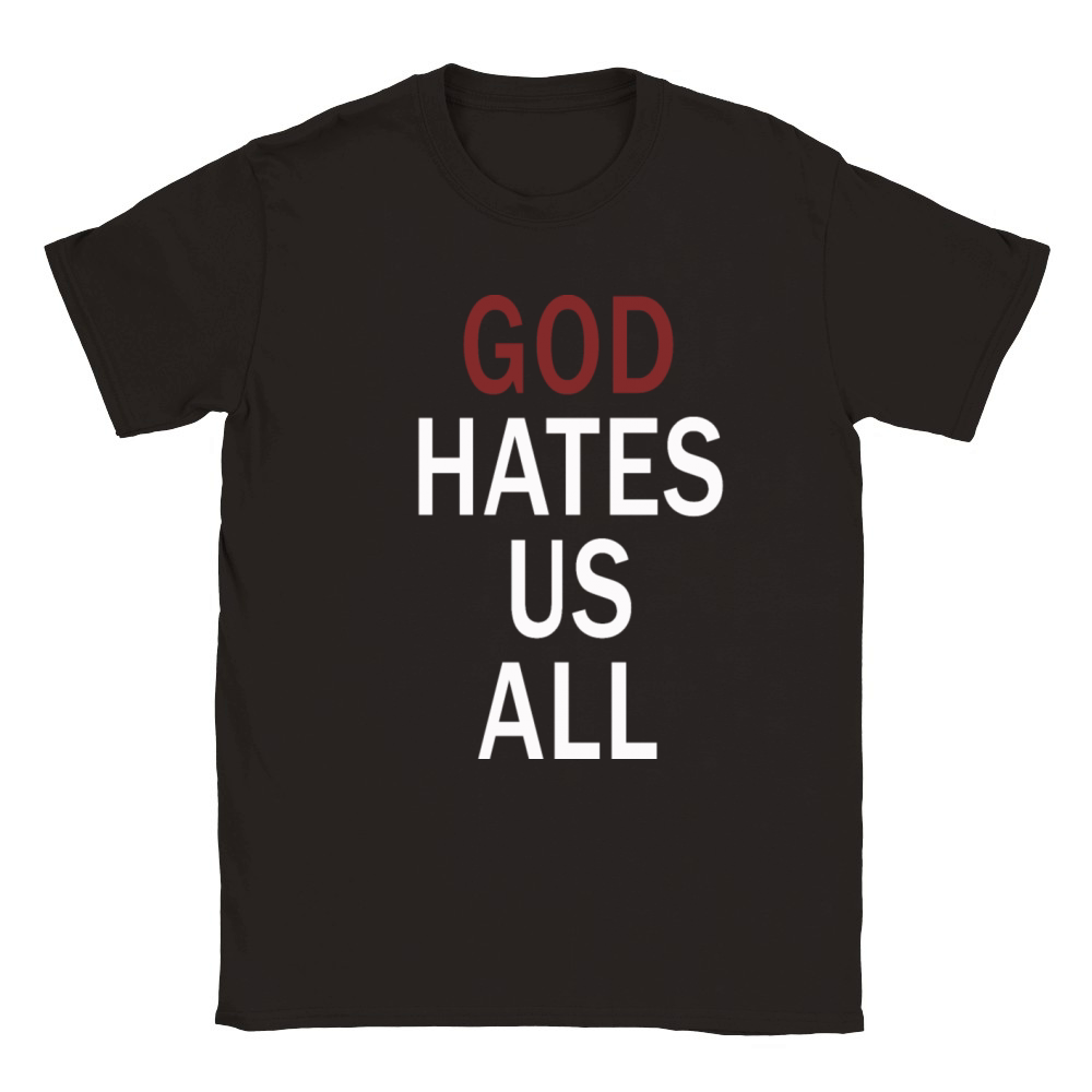 God Hates Us All Classic Kids Crewneck T-shirt