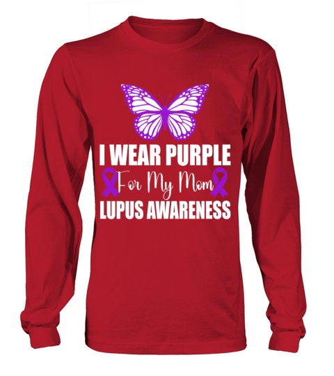 I wear Purple for my Mom Lupus Awareness Long sleeved Unisex