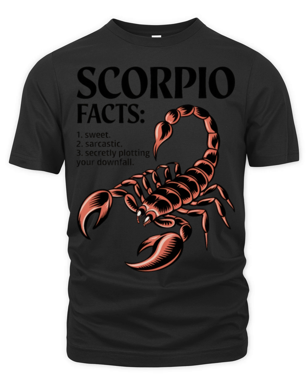Funny Scorpio Zodiac Quote Organic Unisex T-shirt