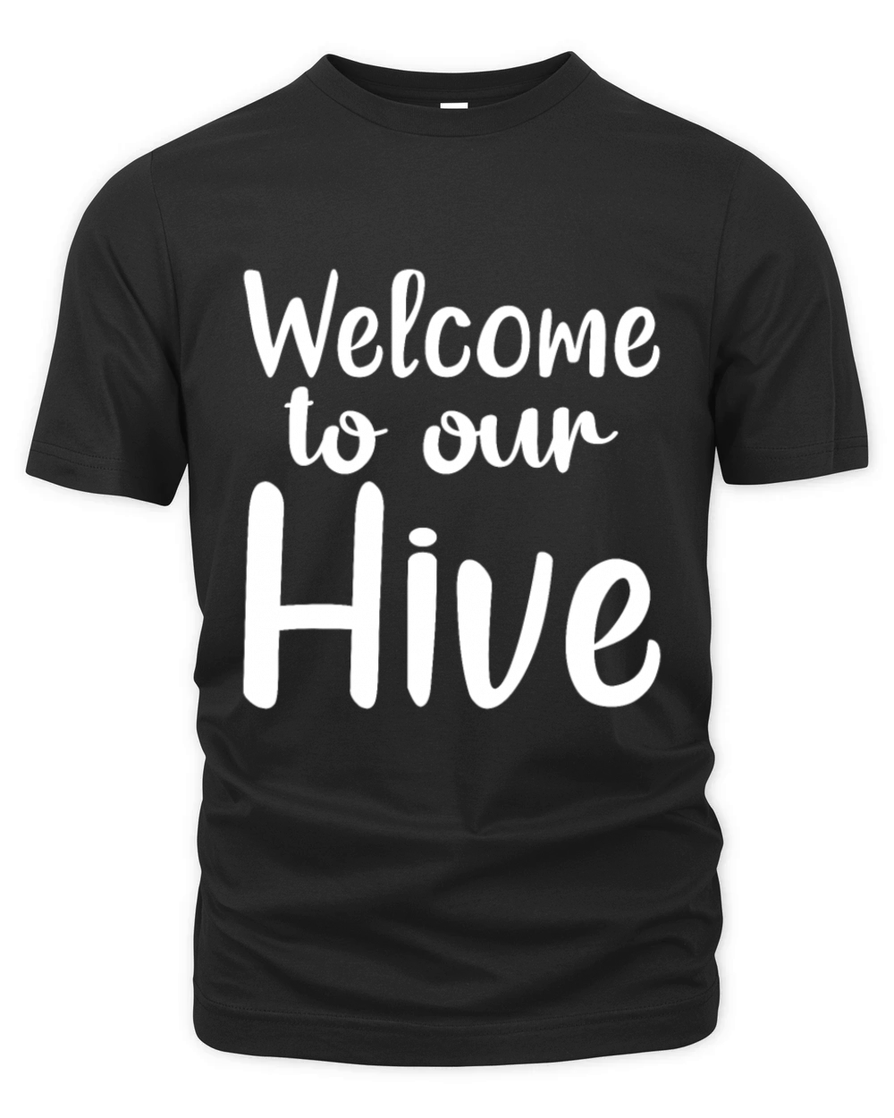 Welcome To Our Hive Organic Unisex T-shirt