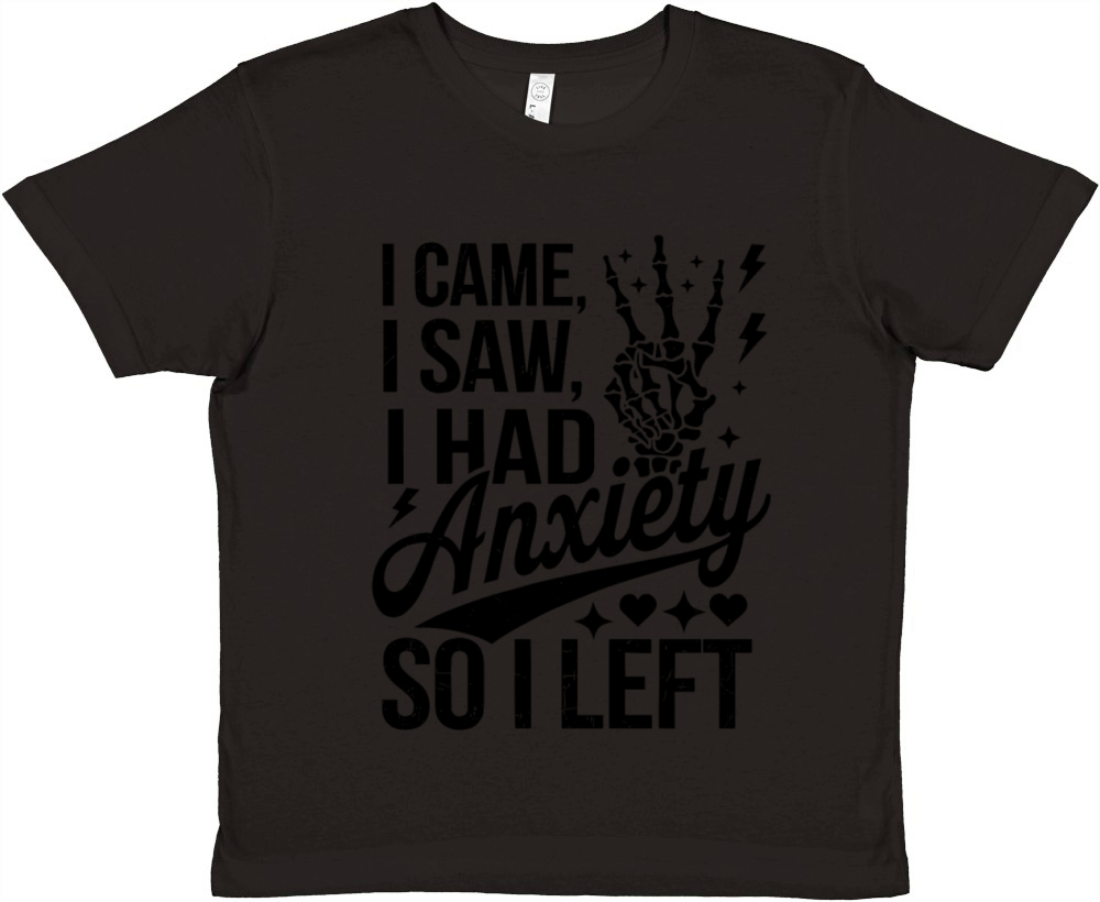 I Came I Saw I had Anxiety So I Left Premium Kids Crewneck T-shirt
