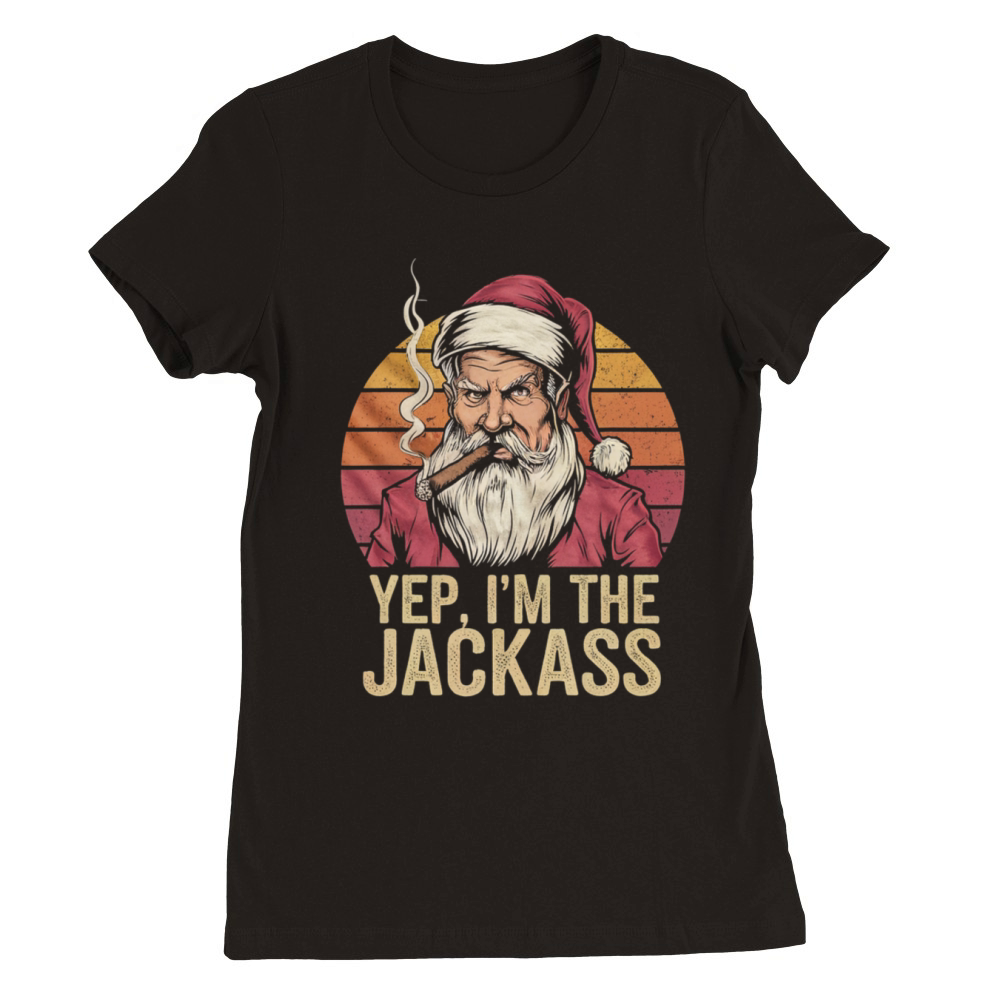 Yep I m The Jackass Funny Vintage Halloween Santa Premium Womens Crewneck T-shirt