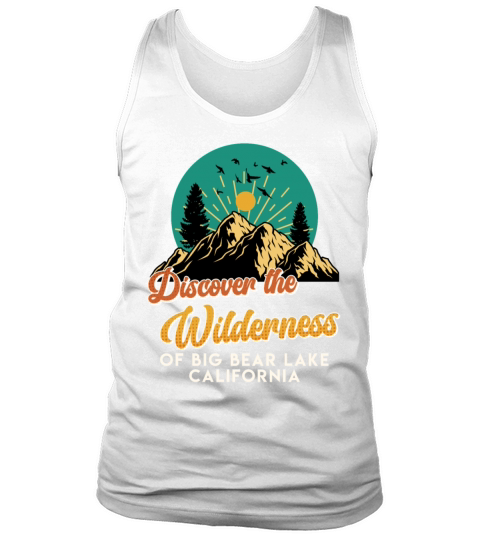 Vintage DISCOVER THE WILDERNESS OF BIG BEAR LAKE Tank Top Unisex