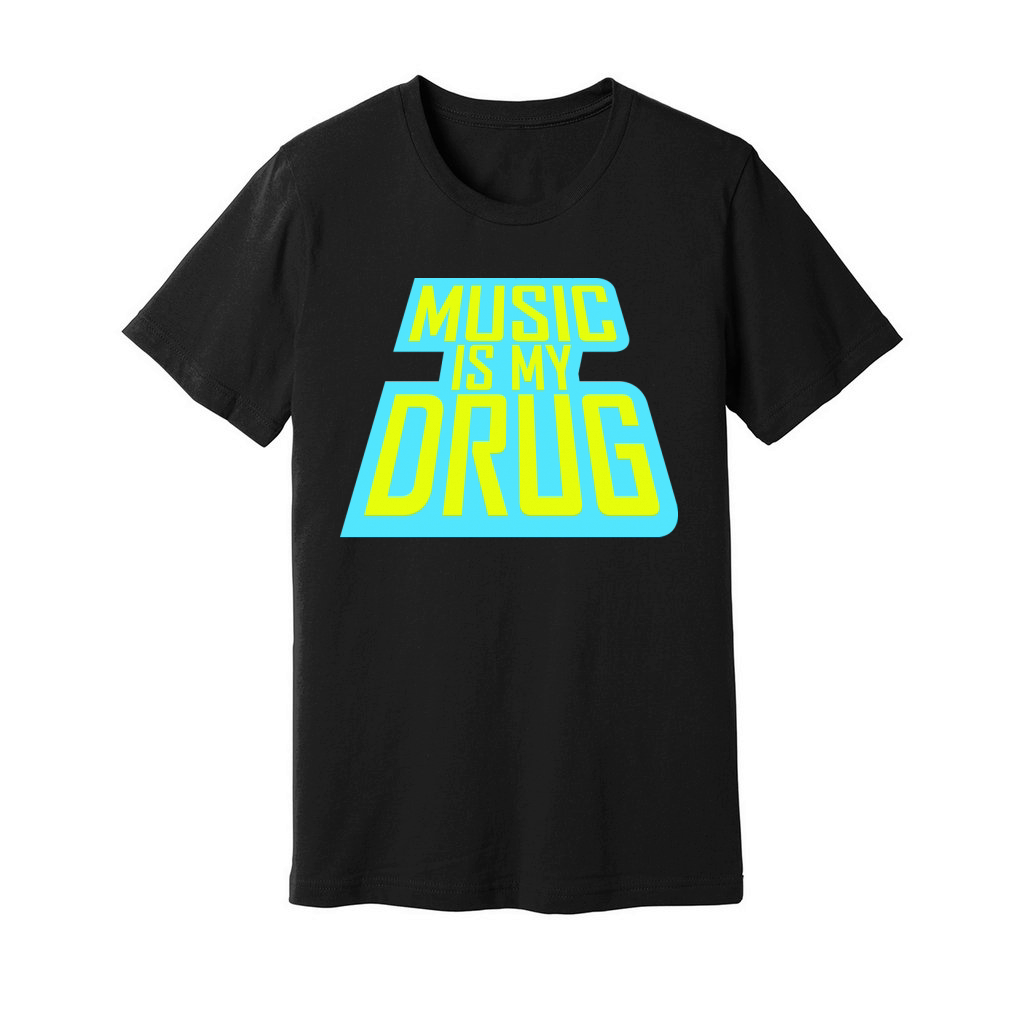 Music Is My Drug Medicine Healing Party Love Logo Unisex Jersey Tee