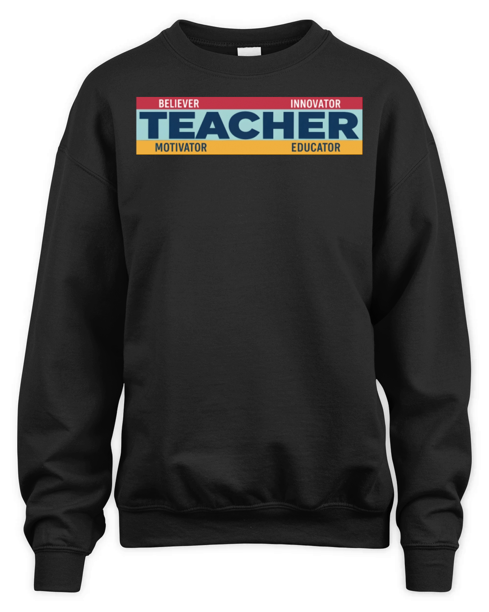teacher believer innovator motivator educator Unisex Premium Crewneck Sweatshirt