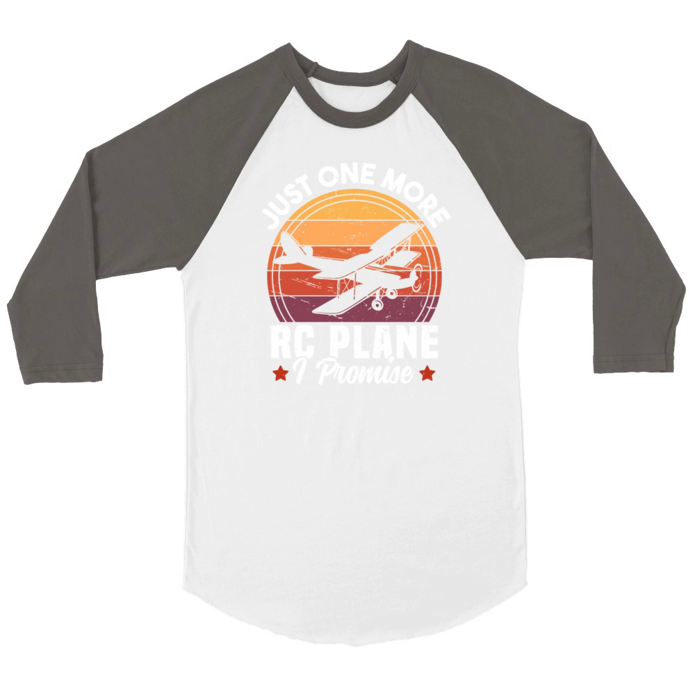 Just One More RC Plane I Promise Unisex ¾ sleeve Raglan T-shirt