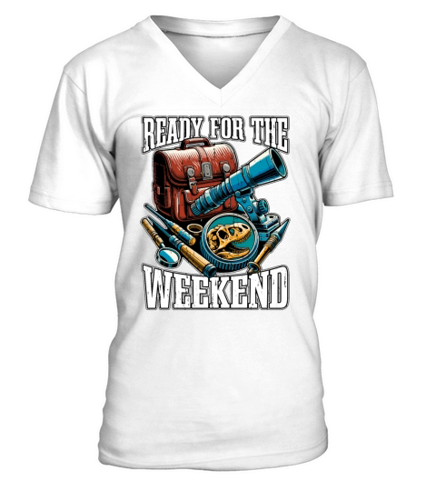 Fossil Hunter Ready For The Weekend Geologist V-Neck T-shirt