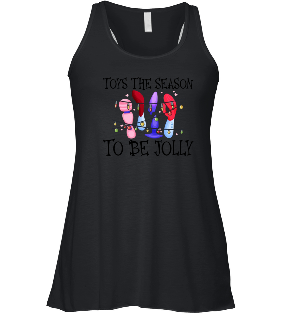 Toys The Season To Be Jolly Raunchy Womens Women's Flowy Tank Top