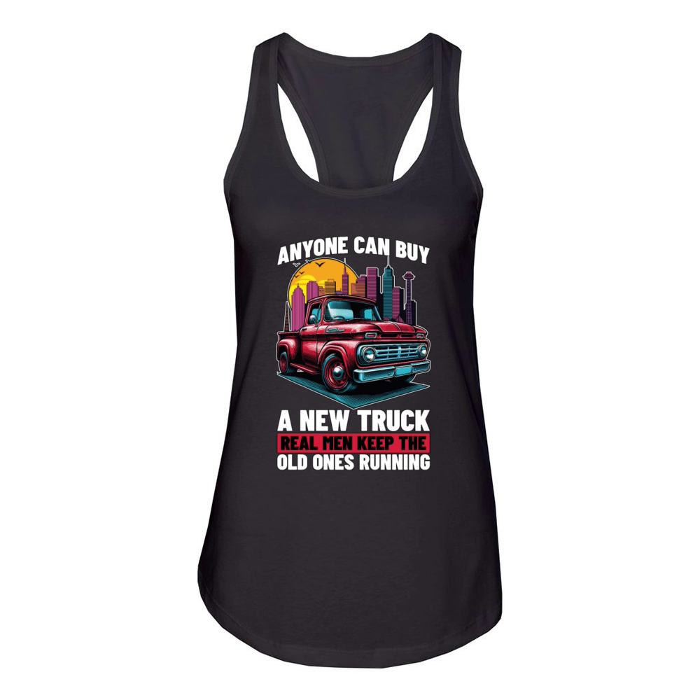 Pickup Truck Anyone Can Buy A New Off-Road Vehicle Women's Racerback Tank